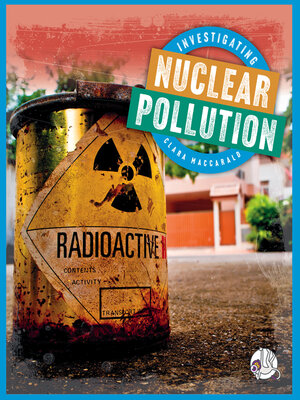 cover image of Investigating Nuclear Pollution
